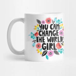 You Can Change The World Girl Mug